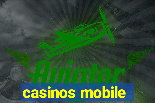 casinos mobile