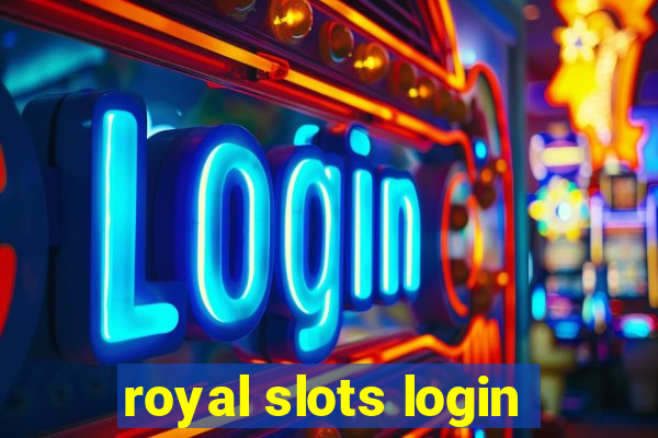 royal slots login