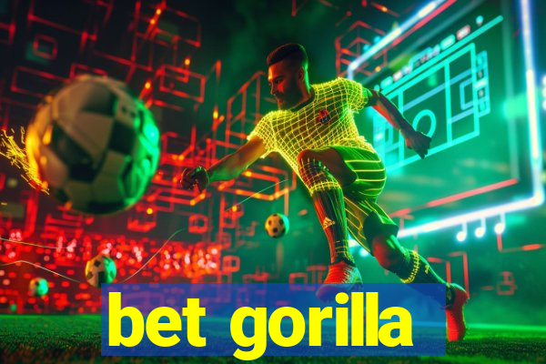 bet gorilla