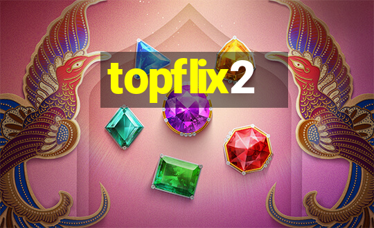 topflix2