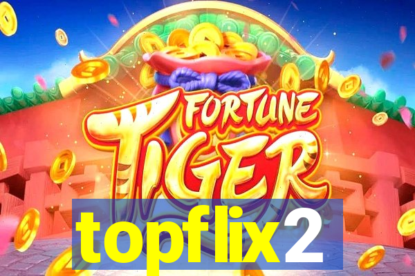 topflix2