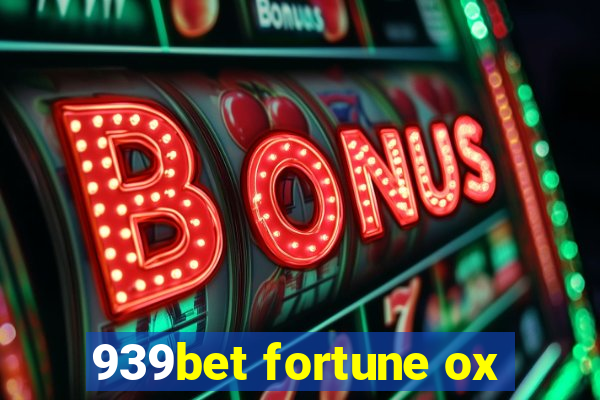 939bet fortune ox