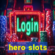 hero slots