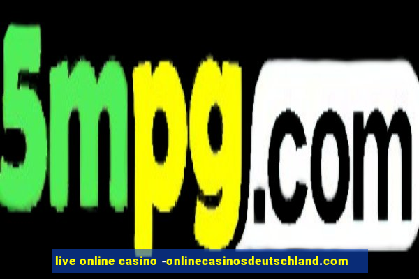 live online casino -onlinecasinosdeutschland.com