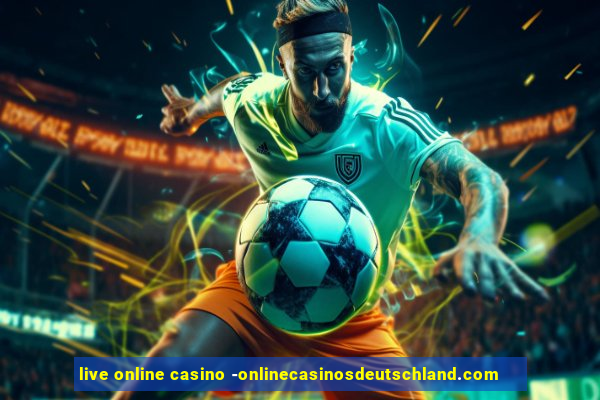 live online casino -onlinecasinosdeutschland.com