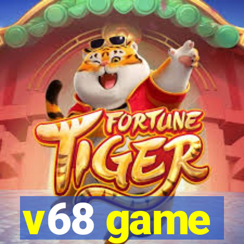 v68 game