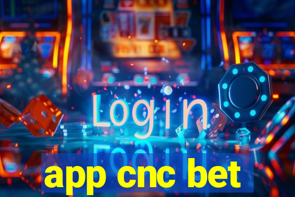 app cnc bet