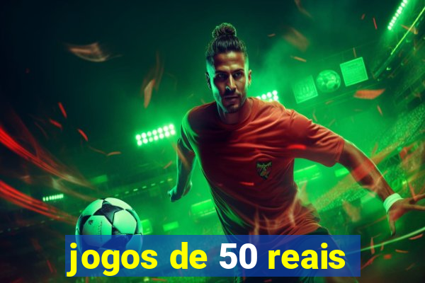 jogos de 50 reais