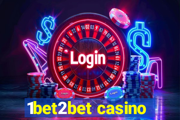 1bet2bet casino