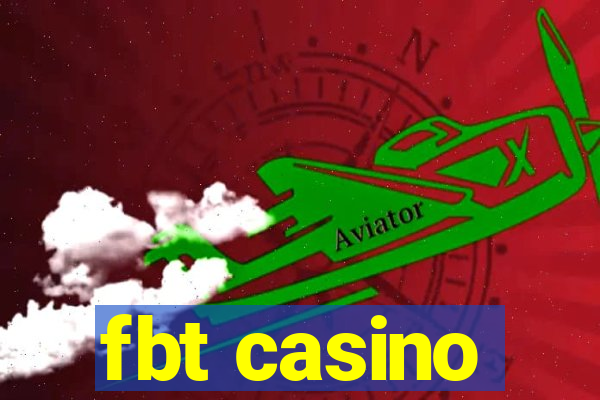 fbt casino