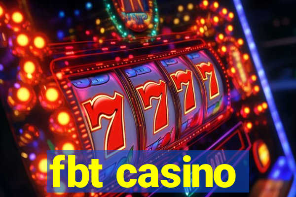 fbt casino