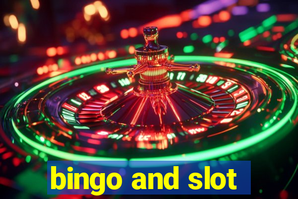 bingo and slot