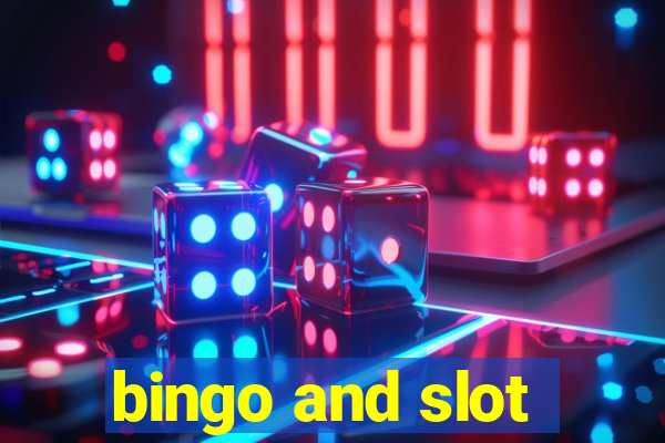 bingo and slot