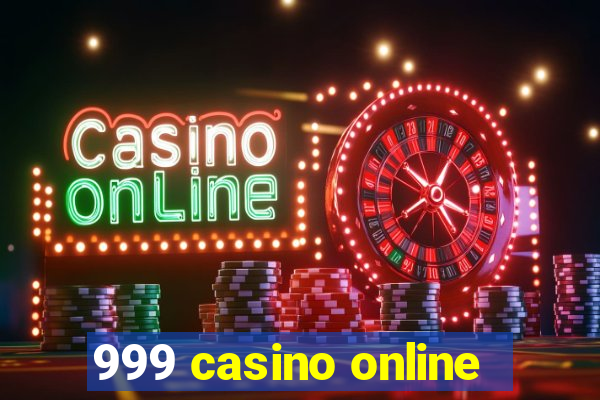 999 casino online