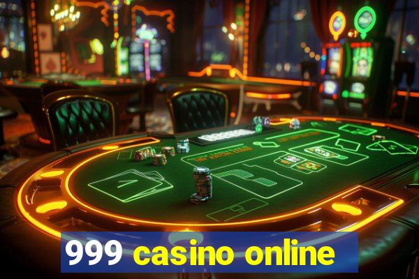 999 casino online