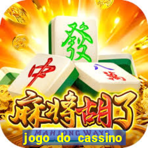 jogo do cassino para ganhar dinheiro