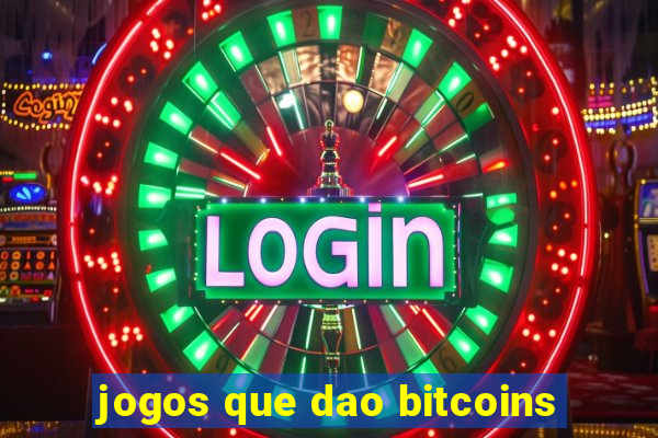 jogos que dao bitcoins