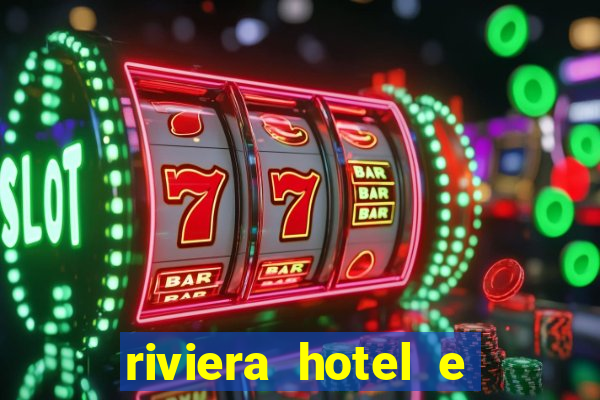 riviera hotel e casino las vegas