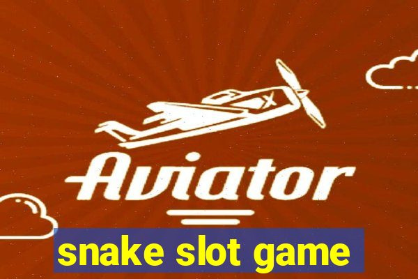 snake slot game