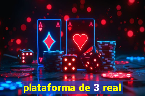 plataforma de 3 real