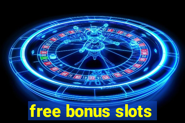 free bonus slots