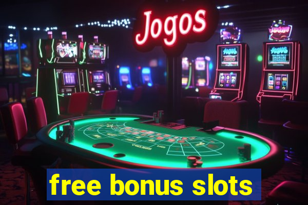 free bonus slots