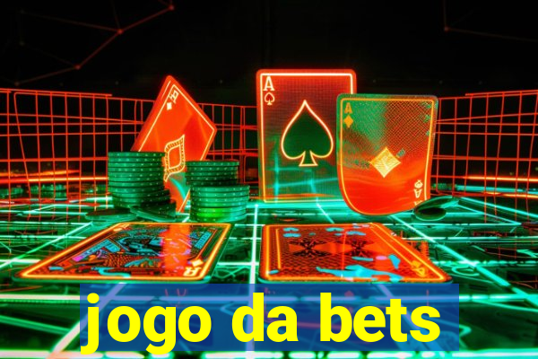 jogo da bets