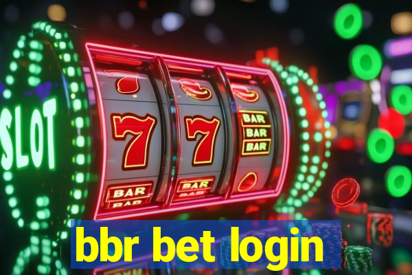 bbr bet login