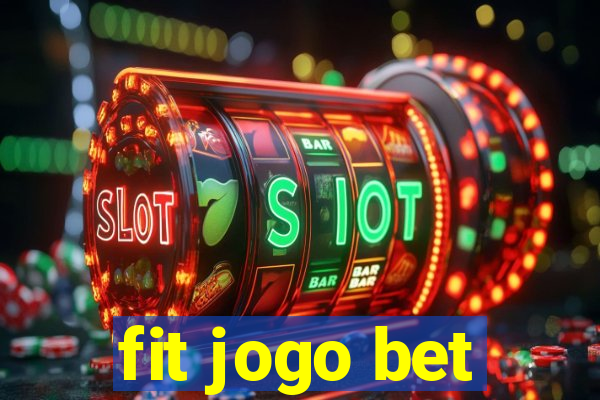 fit jogo bet