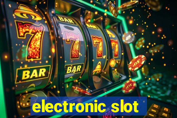 electronic slot