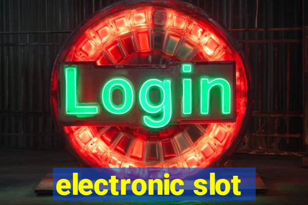 electronic slot