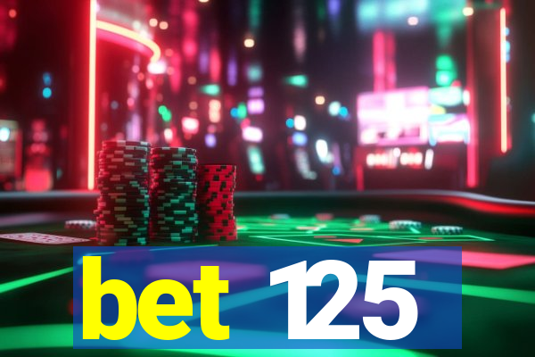 bet 125