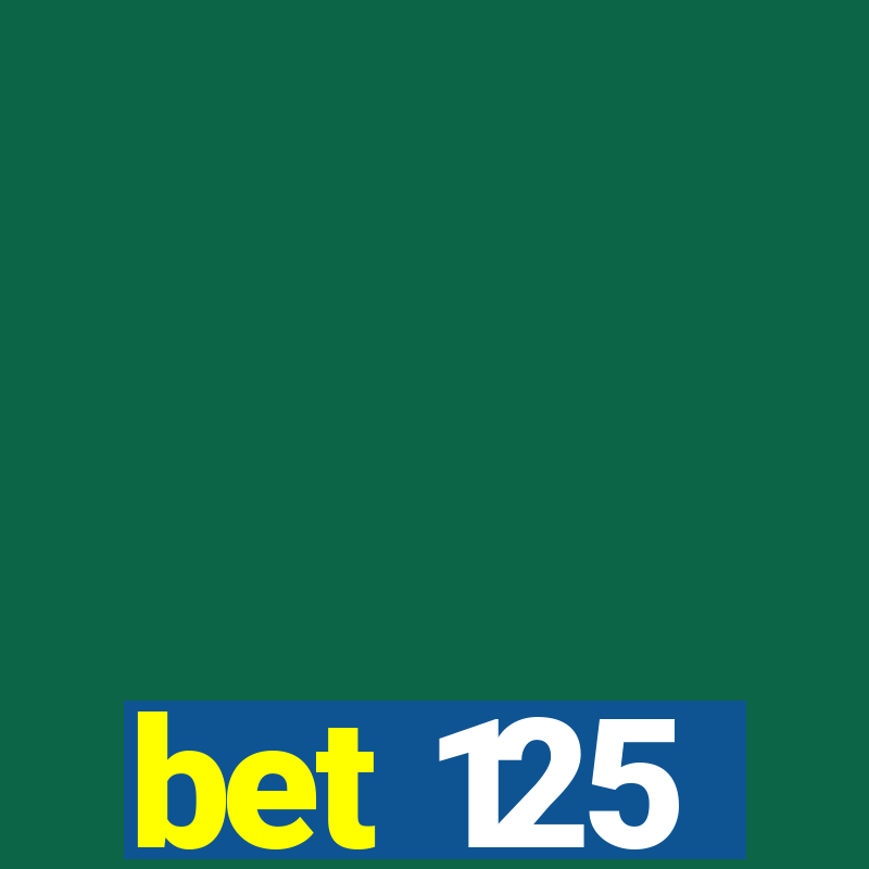 bet 125