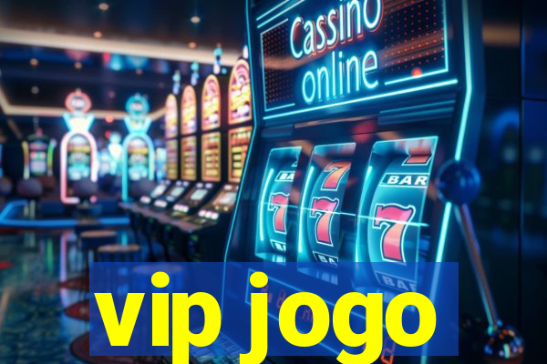 vip jogo