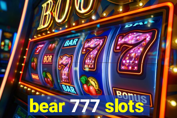 bear 777 slots