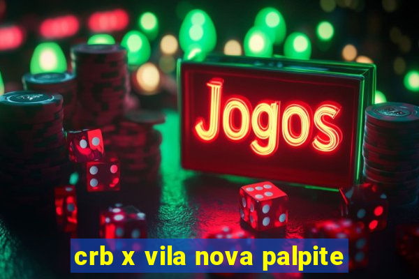 crb x vila nova palpite