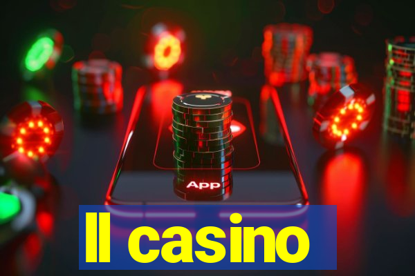 ll casino