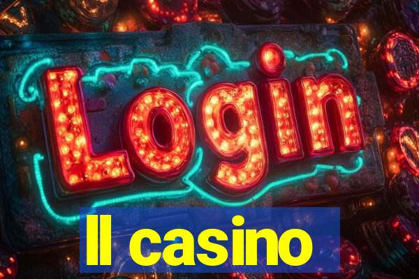 ll casino