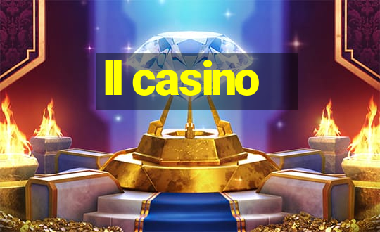 ll casino