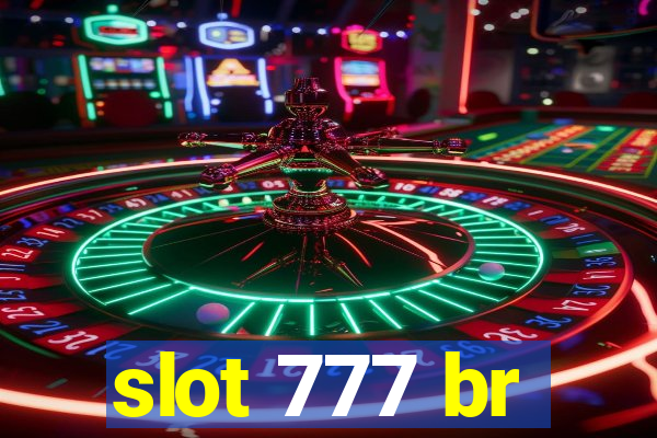 slot 777 br