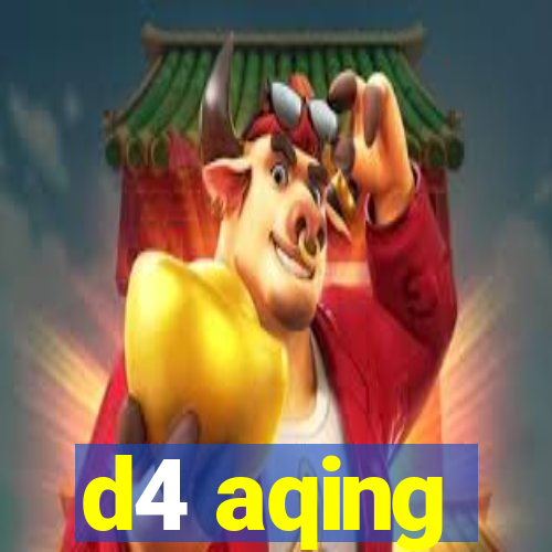 d4 aqing