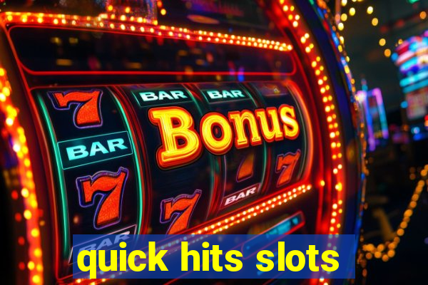 quick hits slots