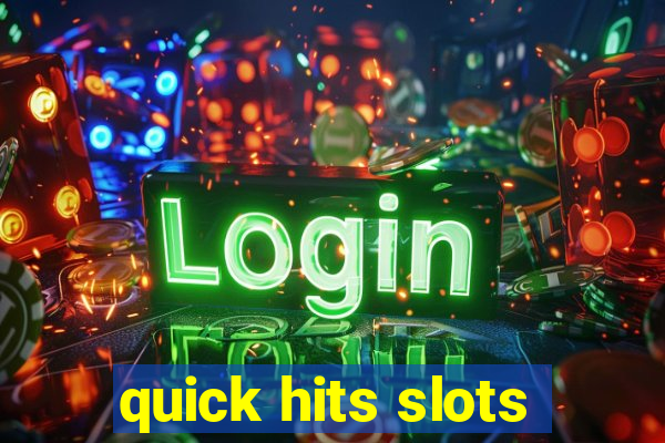 quick hits slots