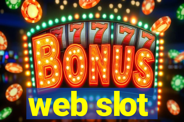 web slot