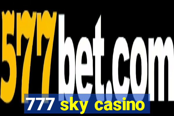 777 sky casino