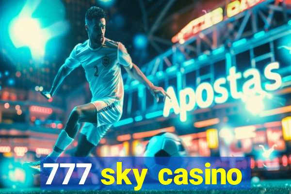 777 sky casino