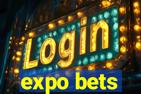 expo bets