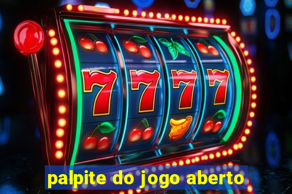 palpite do jogo aberto