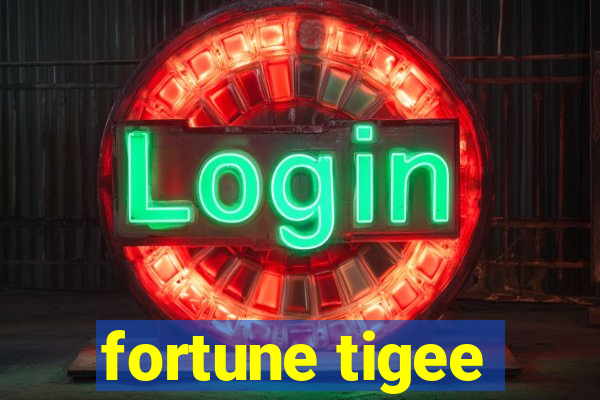 fortune tigee