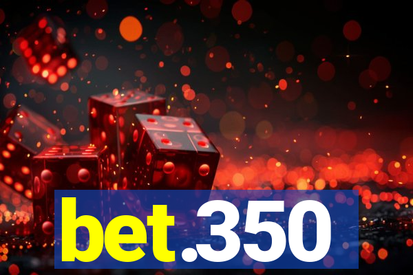 bet.350